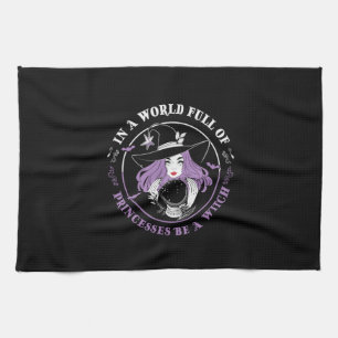 Halloween In A World Full Of Witches Birthday Kitchen Towel
