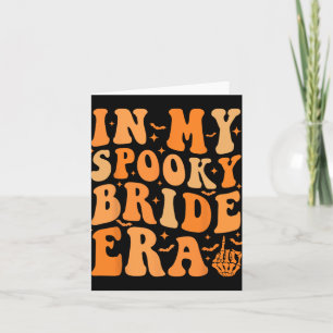 Halloween In My Spooky Bride Era Groovy Wedding Ba Card
