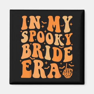 Halloween In My Spooky Bride Era Groovy Wedding Ba Magnet