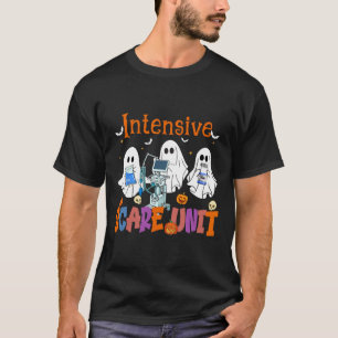 Halloween Intensive Care Scare Unit Ghost Nurse Ic T-Shirt