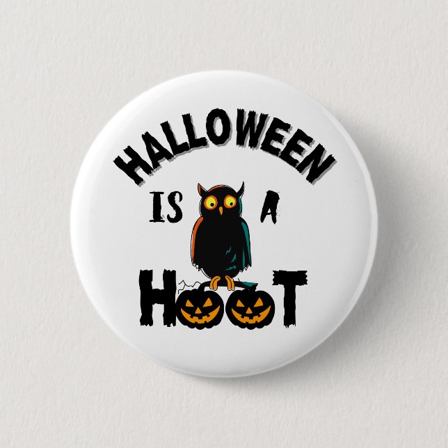 Halloween is a Hoot  season 2 Inch Round Button (Front)