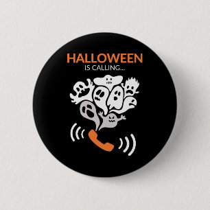 Halloween Is Calling Funny Halloween Boo Ghost 2 Inch Round Button