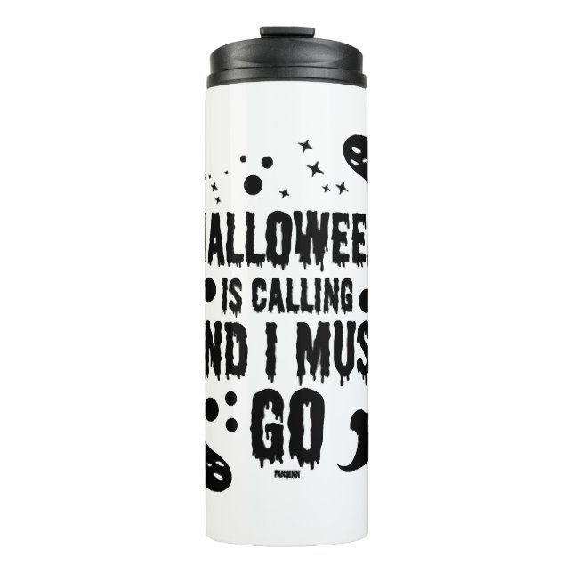 Halloween is calling thermal tumbler (Front)