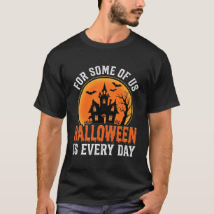 Halloween Is Every Day Haunted House Retro T-Shirt