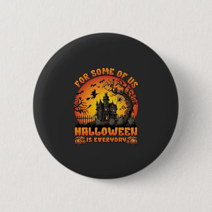 Halloween Is Everyday Haunted House Witch Moon_1 2 Inch Round Button