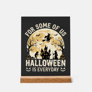 Halloween Is Everyday Haunted Moon Witch Silhouett Acrylic Sign