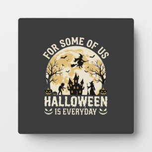 Halloween Is Everyday Haunted Moon Witch Silhouett Plaque