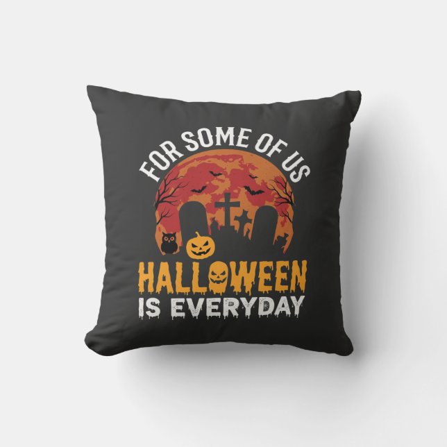 Halloween Is Everyday Spooky Graveyard Moon Throw Pillow (Front)