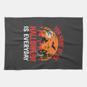 Halloween Is Everyday Witch Haunted House Kitchen Towel