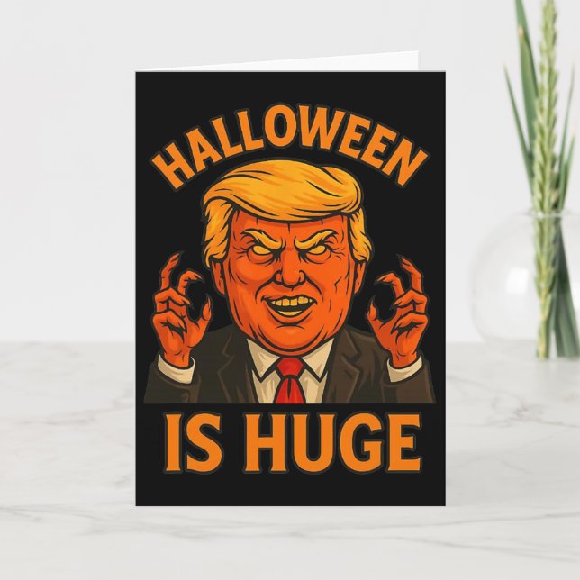 Halloween Is Huge  Card (Front)