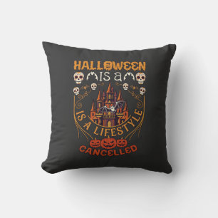 Halloween Is Lifestyle Cancelled Castle Skulls Pum Throw Pillow