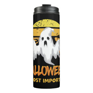 Halloween is most important Halloween gift Thermal Tumbler