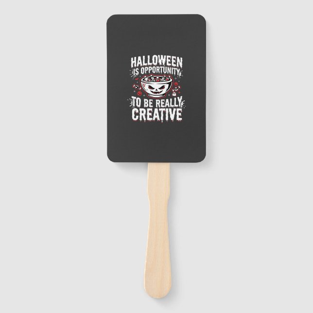 Halloween Is Opportunity Creative Quote Design Hand Fan (Front)