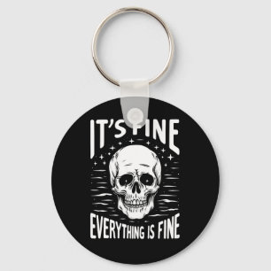 Halloween It's Fine Everything Is Fine Funny Skele Keychain