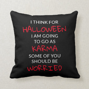 Halloween Karma Saying Throw Pillow