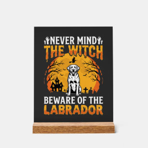 Halloween Labrador Beware of the Dog Acrylic Sign