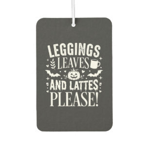 Halloween Leggings Leaves and Lattes Fall Coffee D Air Freshener