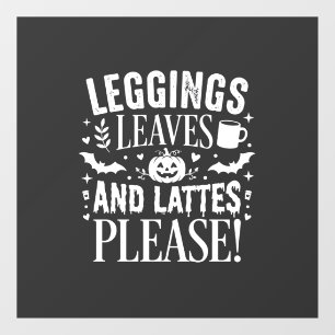 Halloween Leggings Leaves and Lattes Fall Coffee D Window Cling