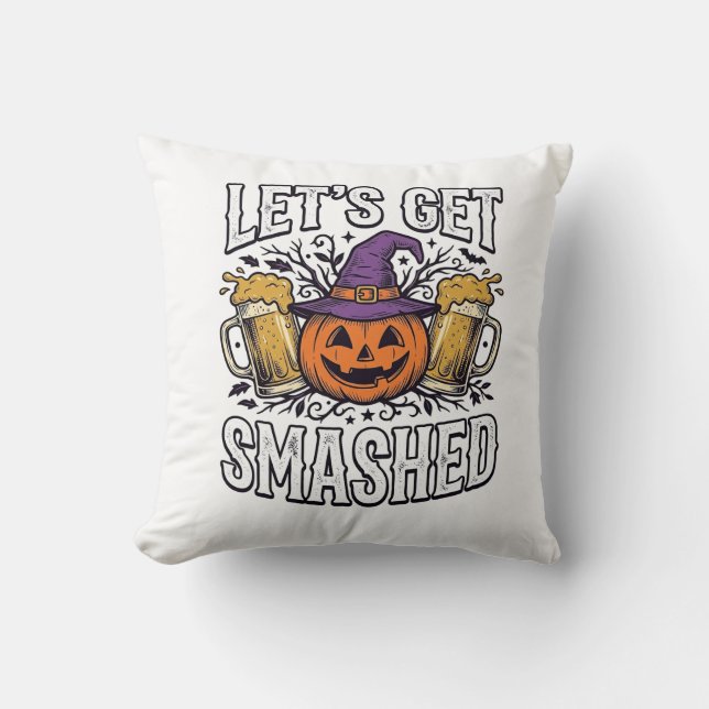 Halloween Let’s Get Smashed Pumpkin Beer Throw Pillow (Front)