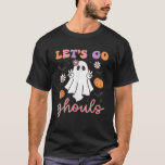 Halloween Let s Go Ghouls Ghost Retro Costume Wome T-Shirt<br><div class="desc">Halloween Let s Go Ghouls Ghost Retro Costume Women Girl Kid</div>