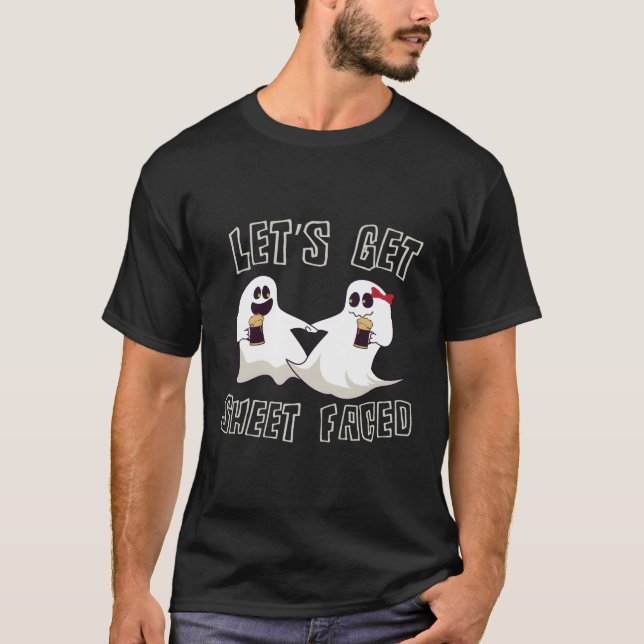 Halloween Let'S Get Sheet Faced T-Shirt (Front)