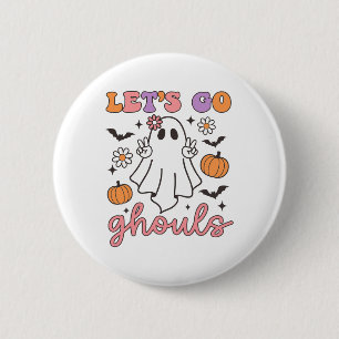 Halloween Let's Go Ghouls Ghost Retro Costume Wome 2 Inch Round Button