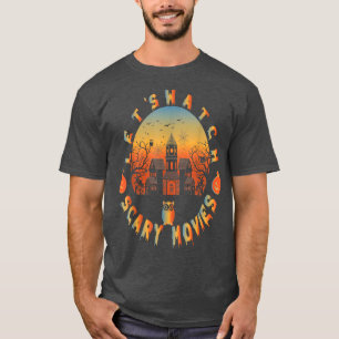 Halloween Let's Watch Scary Horror Movies Ghost Se T-Shirt