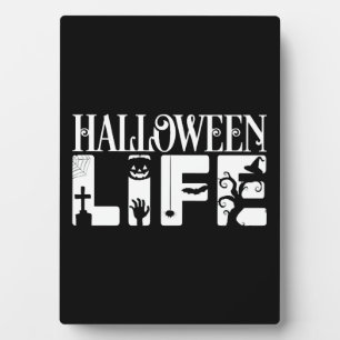 Halloween Life Plaque