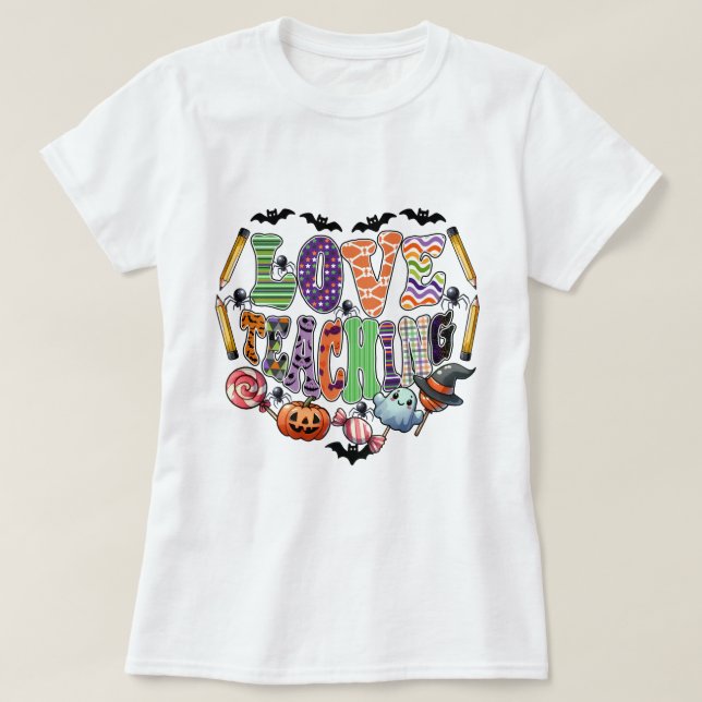 Halloween Love Teaching T-Shirt (Design Front)