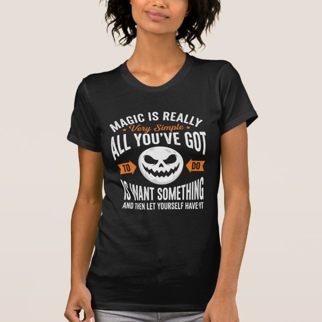 Halloween Magic Quote Pumpkin Face Design T-Shirt (Front)