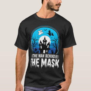 Halloween Man Behind the Mask Haunted House T-Shirt