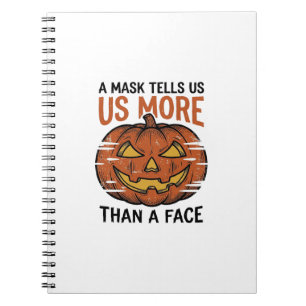 Halloween Mask Quote Vintage Pumpkin Face T-Shirt_ Notebook