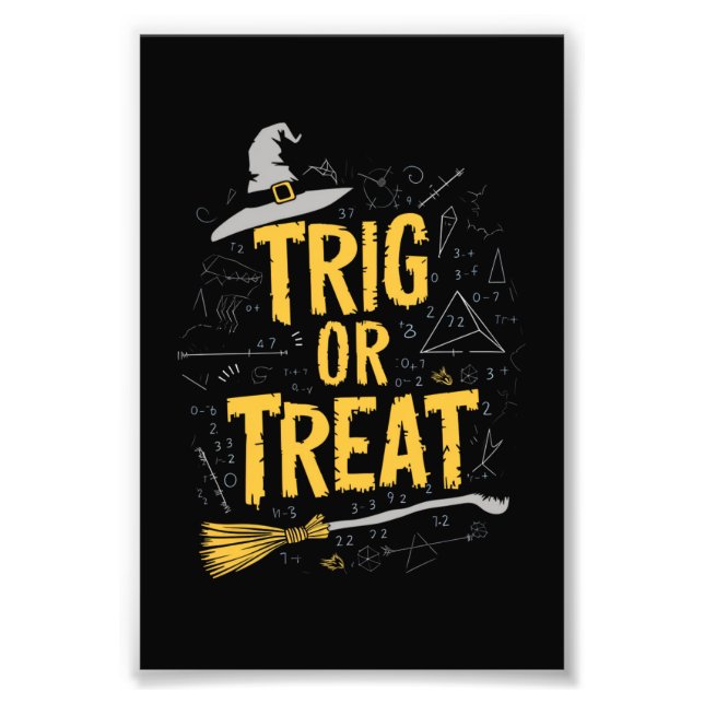 Halloween Math Teacher Trig Or Treat School  Photo Print (Front)