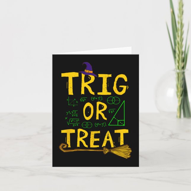 Halloween Math Teacher Trig Or Treat Student Schoo Card (Front)
