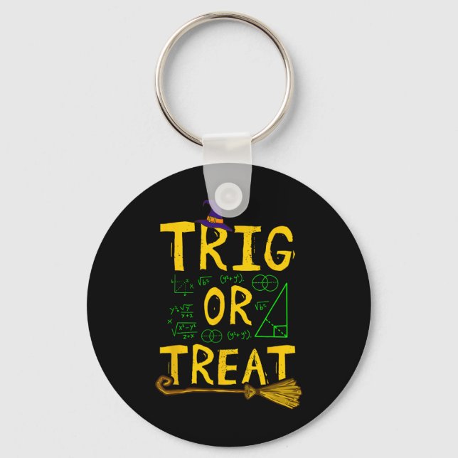 Halloween Math Teacher Trig Or Treat Student Schoo Keychain (Front)