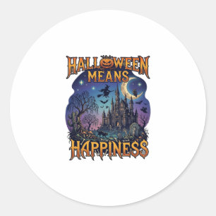 Halloween Means Happiness Haunted Castle Witch Moo Classic Round Sticker