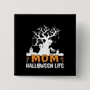 Halloween Mom Halloween Life Birthday 2 Inch Square Button