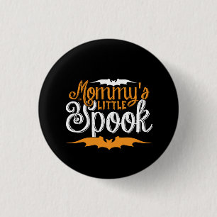 Halloween Mommys Little Spook Birthday 1 Inch Round Button