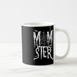 Halloween Momster Mom Monster Funny Costume Mommy Coffee Mug