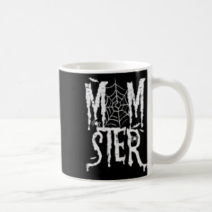 Halloween Momster Mom Monster Funny Costume Mommy Coffee Mug
