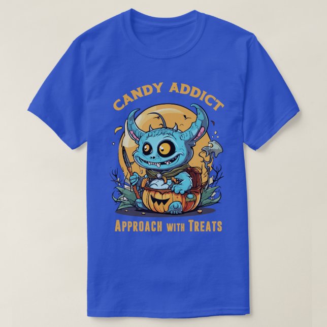 halloween monster candy addict T-Shirt (Design Front)