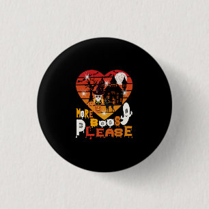 Halloween More Boos Please 1 Inch Round Button
