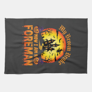 Halloween My Broom Broke Foreman Witch Kitchen Towel