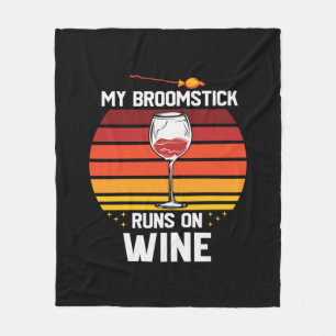 Halloween My Broomstick Runs on Wine Birthday Fleece Blanket