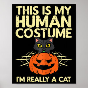 Halloween My Human Costume Im A Cat Costume Women Poster