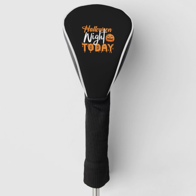 Halloween Nigh TODAY Golf Head Cover (Front)