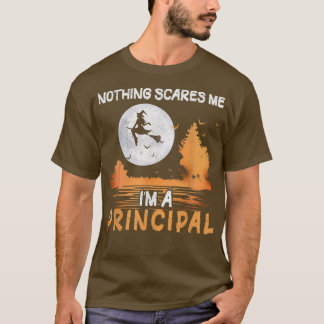 Halloween Nothing Scares Me I'm A Principal Women  T-Shirt