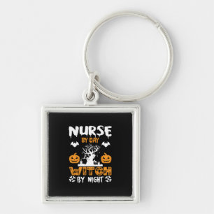 Halloween Nurse By Day Witch By Night Birthday Keychain
