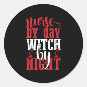 Halloween Nurse By Day Witch By Night Classic Round Sticker