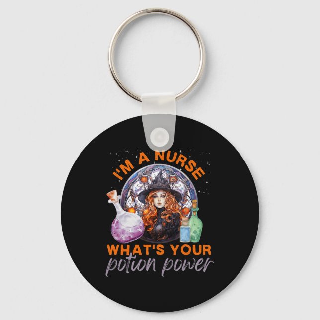 Halloween Nurse I'm A Nurse What's Your Potion Pow Keychain (Front)